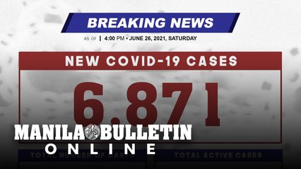 DOH reports 6,871 new cases, bringing the national total to 1,391,911, as of JUNE 26, 2021