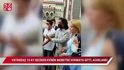 Vatandaş 13 ay geciken evinin akıbetini sormaya gitti, azarlandı