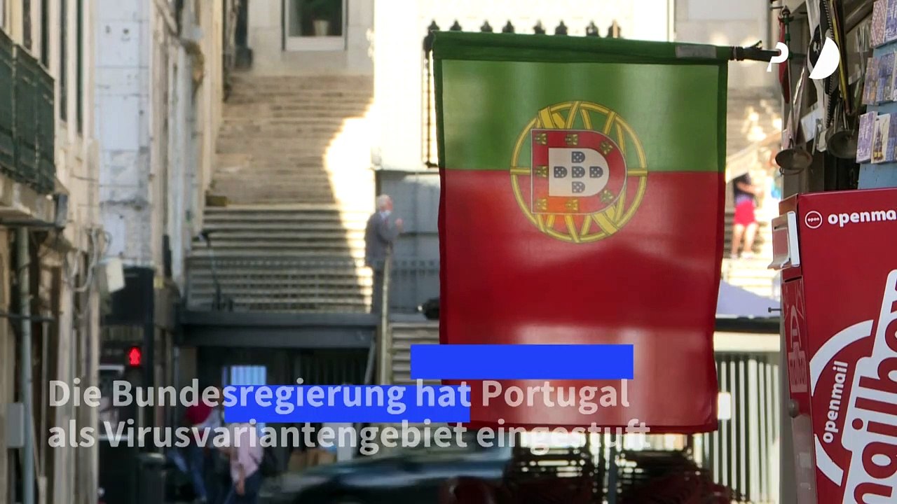 Portugal gilt für zwei Wochen als Virusvariantengebiet