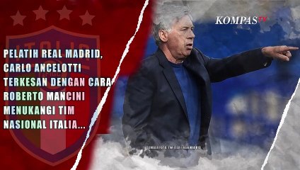 Italia vs Austria, Ini Kata Carlo Ancelotti Soal Peluang Gli Azzurri