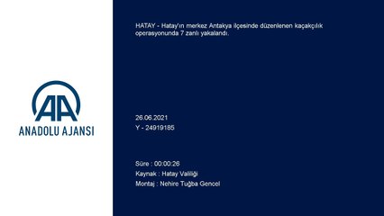 HATAY - Kaçakçılık operasyonunda 7 şüpheli gözaltına alındı