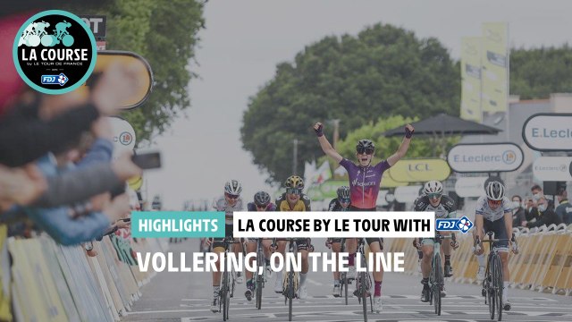 La Course by Le Tour avec FDJ - Highlights
