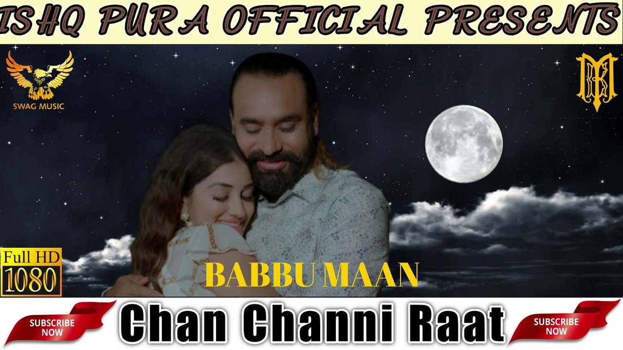 Chan Channi Raat | Saun Di Jhadi | Babbu Maan | Full Song | Latest Punjabi Songs 2021 |Ishq Pura Official | Full HD
