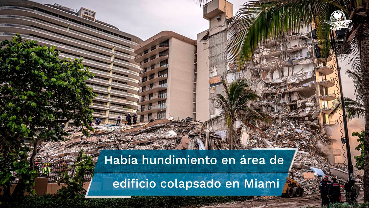 "El edificio que colapsó en Miami se estaba hundiendo hacía décadas", según geólogo