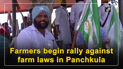 Farmers begin rally against farm laws in Panchkula