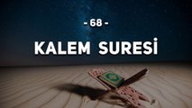 68 - Kalem Suresi - Kur'an'ı Kerim Kalem Suresi Dinle