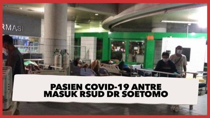 Ratusan Pasien Covid-19 Baru Penuhi RSUD dr Soetomo Surabaya