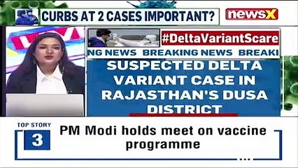 Delta Variant Scare In Rajasthan’s Dusa Sample Sent For Investigation NewsX