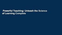 Powerful Teaching: Unleash the Science of Learning Complete