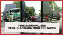 Aksi Lelaki  Aniaya Sopir dan Pecahkan Kaca  Truk Kontainer di Jakut