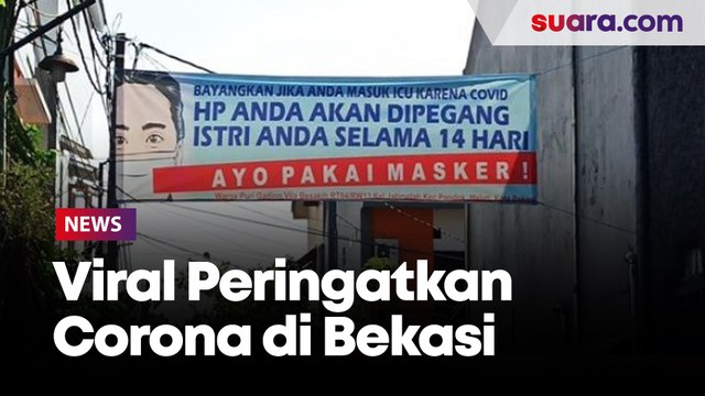 Viral Spanduk Peringatkan Corona Bekasi: Anda Positif COVID-19, HP Dipegang Istri 14 Hari