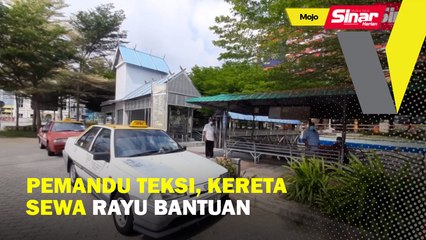 Pemandu teksi, kereta sewa rayu bantuan