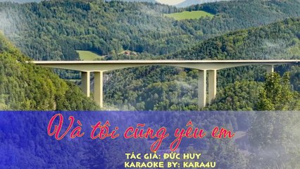 Và tôi cũng yêu em Karaoke - Tone nam trung [Kara4U]