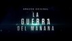 LA GUERRA DEL MAÑANA (2021) Trailer - SPANISH