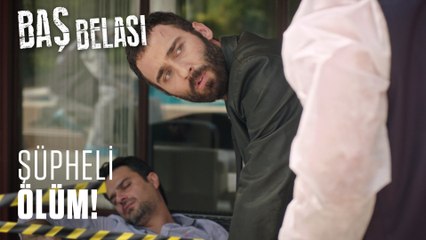 Şüpheli ölüm! - Baş Belası 2. Bölüm