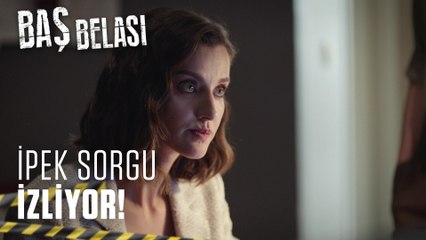 İpek doğru tespit yaptı! - Baş Belası 2. Bölüm