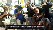 Los CDR queman fotos del Rey en Barcelona
