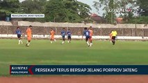 Persekap Terus Bersiap Jelang Porprov Jateng