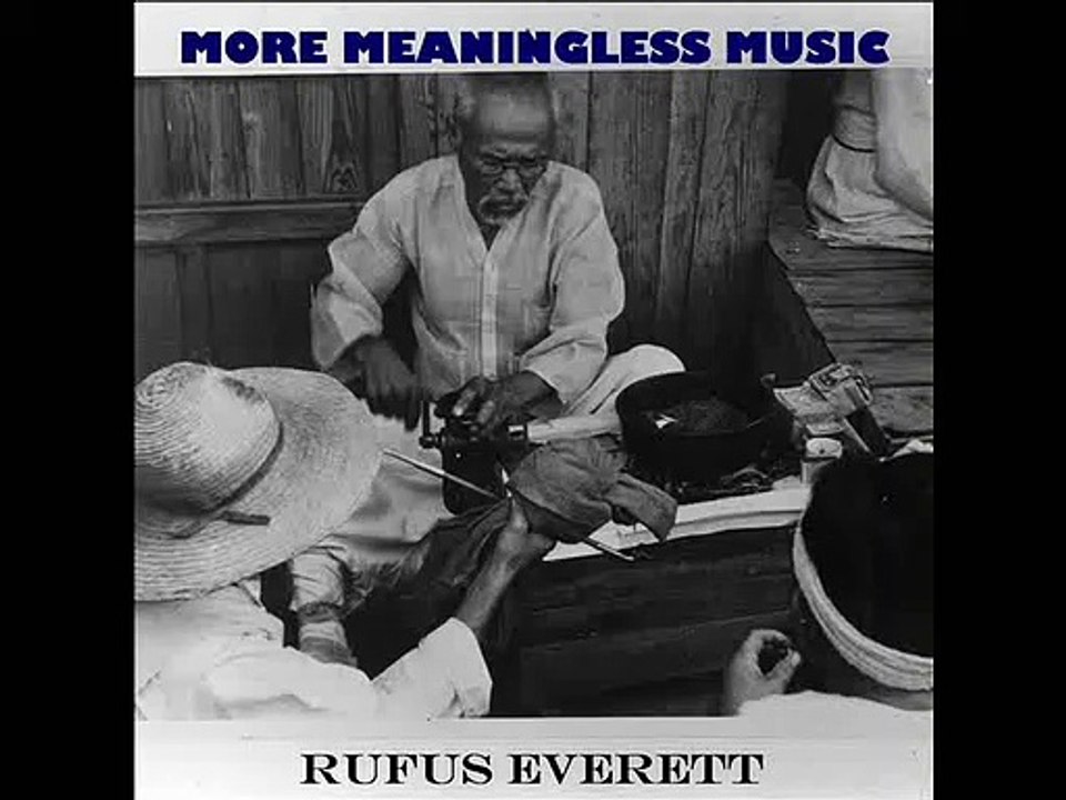 Rufus Everett - More meaningless music Part 4