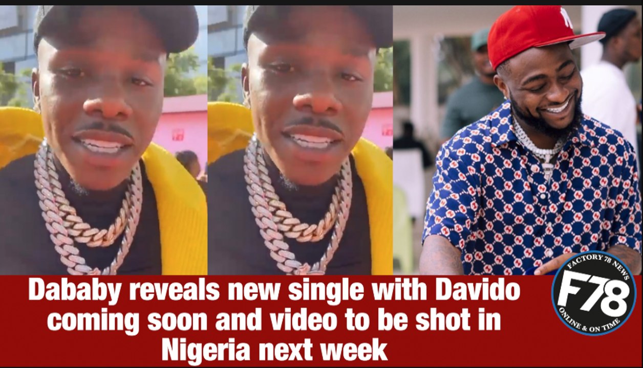 F78News: Da baby reveals new single with #davido coming soon and video to be shot in Nigeria next week #BETAwards21