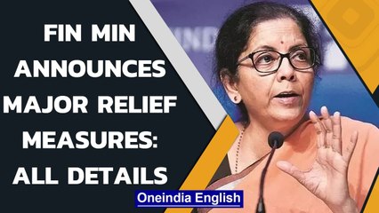 Nirmala Sitharaman's economic relief measures: All you need to know | Oneindia News