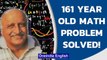 Reimann hypothesis 'solved' | Million dollar maths puzzle cracked after 161 years | Oneindia News