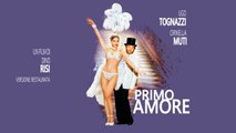 Primo Amore (1978) (vers. restaurata)