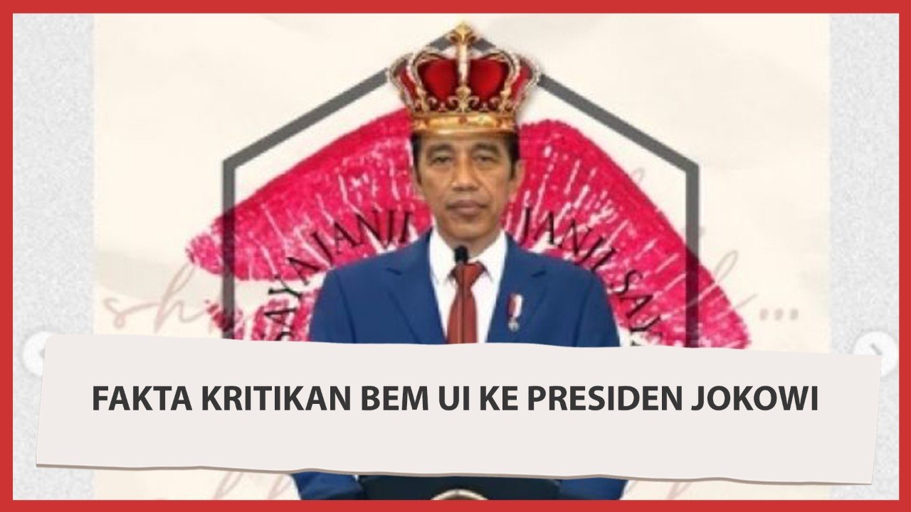 Fakta Kritikan BEM UI ke Presiden Jokowi yang Viral
