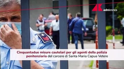 Santa Maria Capua Vetere, 52 misure cautelari per agenti penitenziaria