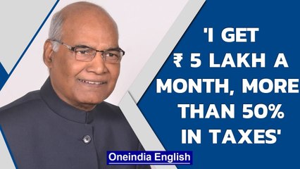 President Kovind urges people to pay taxes| 'I earn Rs.5 Lakh and pay 2.75 in taxes| Oneindia News