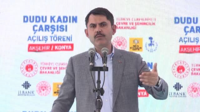 Çevre ve Şehircilik Bakanı Murat Kurum, Akşehir'de Dudu Kadın Çarşısı'nın açılışına katıldı