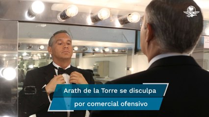 Arath de la Torre se disculpa por el "tono e interpretación inadecuados" en comercial
