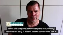 England-Germany has come too early! - Helmer