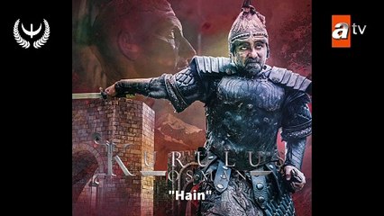 Kuruluş Osman Müziği "Hain" - Kısım 22