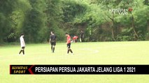 Persiapan Persija Jakarta Jelang Liga 1 2021