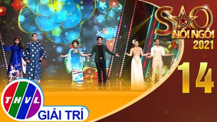 Sao Nối Ngôi 2021 - Tập 14: Tàu về quê hương - Hoài Thanh, Mỹ Anh, Hoàng Hải, Thủy Tiên...