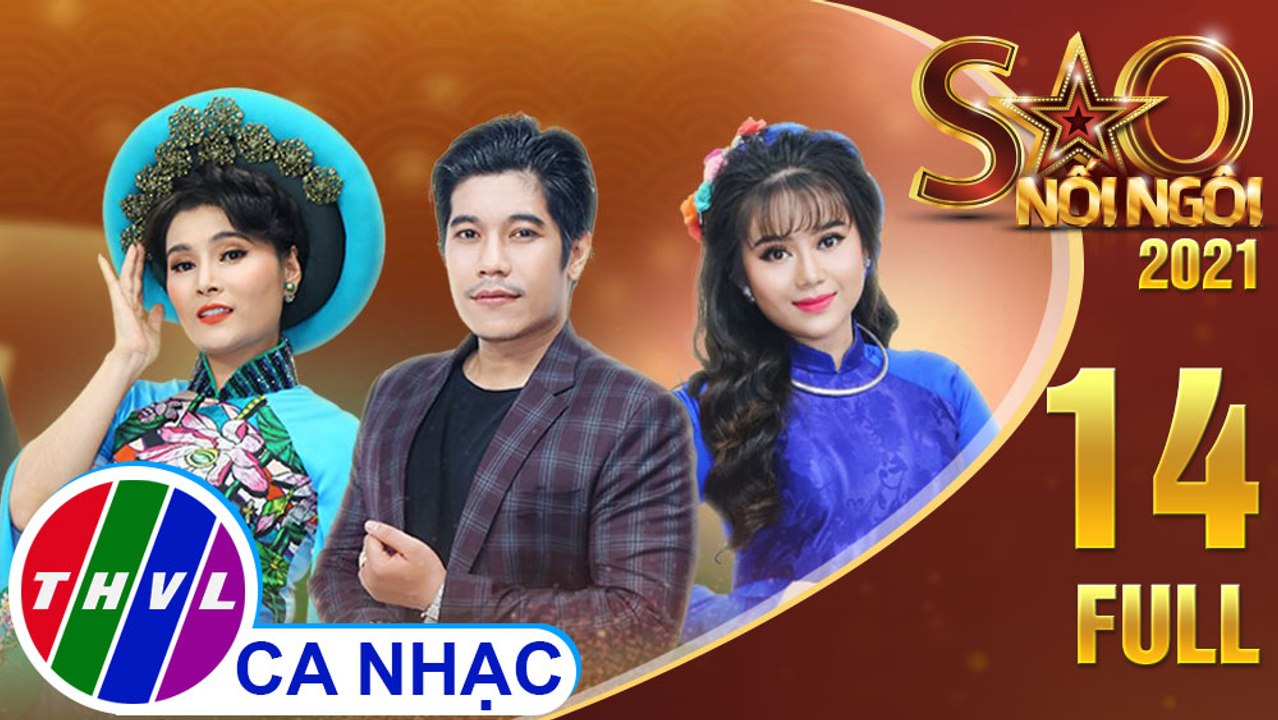 Sao Nối Ngôi 2021 - Tập 14 FULL: Đêm gala