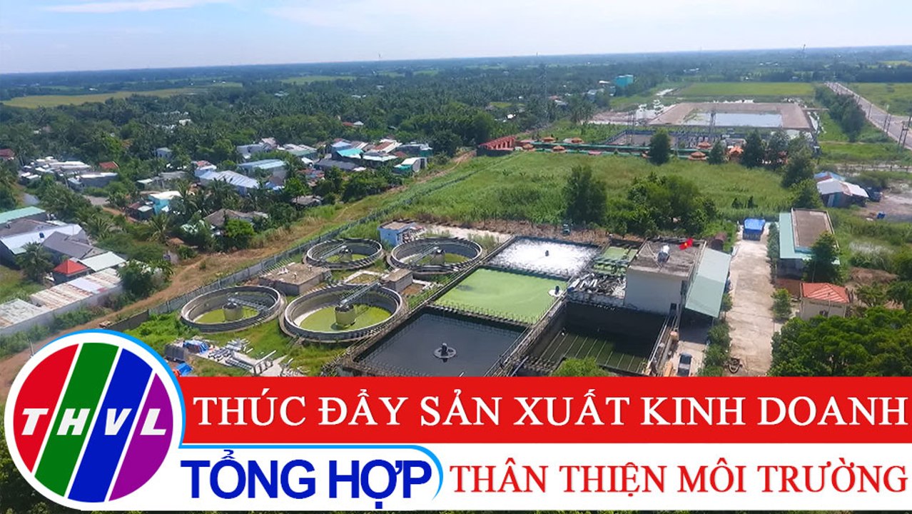 Chuyên đề kinh tế: Thúc đẩy sản xuất kinh doanh thân thiện môi trường