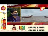 Cyclone Yaas- IMD's Umashankar Das Shares Latest Updates