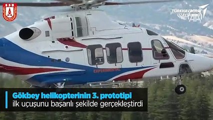 Gökbey helikopterinin 3. prototipi ilk uçuşunu başarılı şekilde gerçekleştirdi