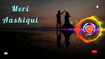 Meri_Aashiqui_-Jubin_Nautiyal____No_Copyrightno copyright motivetional background gaming music ringtone for youtube vlog video 2021