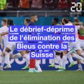 Euro 2021: Le débrief-déprime de l'élimination de la France par la Suisse