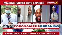 NewsX Grills Conversion Accused's Aide Big Exclusive On UP Conversion Racket NewsX
