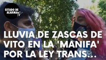 Vito reparte zascas a izquierda y derecha durante la ‘manifa’ por la Ley Trans de Montero: “O bobe”