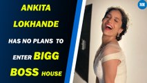 Ankita dismissed rumours of participating in Bigg Boss with Rhea
