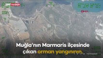 Marmaris'teki orman yangınını İHA’lar tespit etti