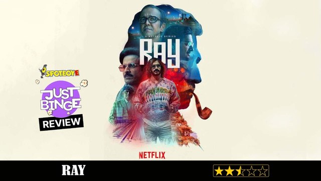 Ray REVIEW | Manoj Bajpayee, Kay Kay Menon, Ali Fazal, | Just Binge Reviews | SpotboyE