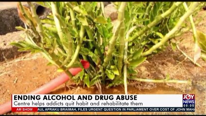 Ending Alcohol and Drug Abuse - AM Show on JoyNews (29-6-21)