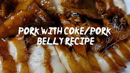 Pork with Coke Pork Belly Recipe