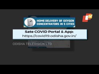Odisha Launched Doorstep Delivery Of Oxygen Concentrators